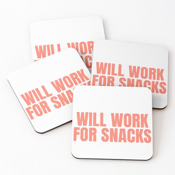 Item preview, Will Work For Snacks designed and sold by JongoMongo.