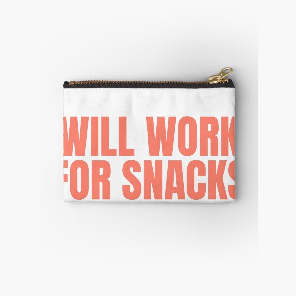Item preview, Will Work For Snacks designed and sold by JongoMongo.