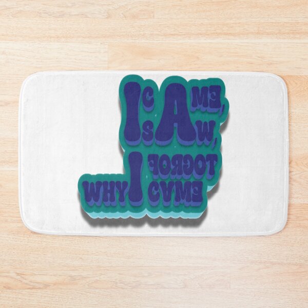Item preview, I Came, I Saw, I Forgot Why I Came – Funny Forgetful Humor designed and sold by Design Fusion.