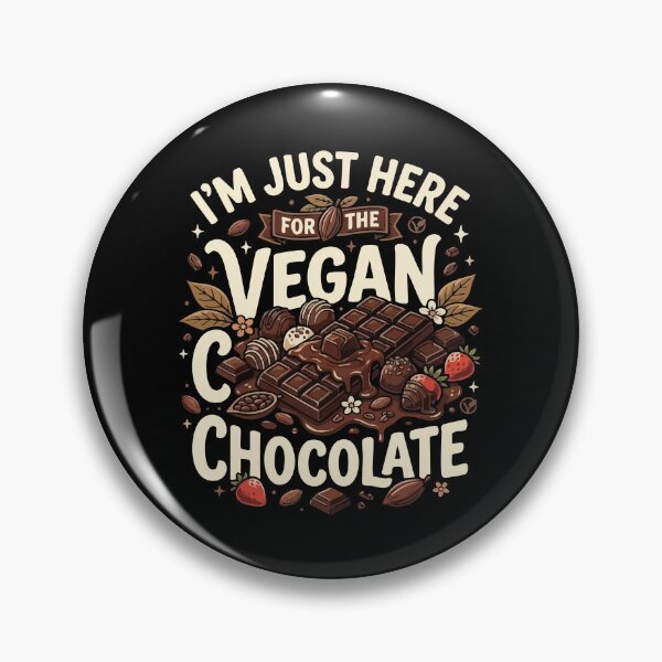 Item preview, I’m Just Here For The Vegan Chocolate– Funny Vegan Plant Based Food Lover  designed and sold by AmeliaShirts.
