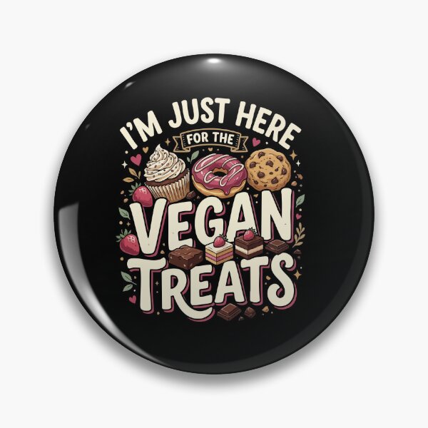 Item preview, Funny Vegan I’m Just Here For The Vegan Treats Gift For Vegan Food Lovers designed and sold by AmeliaShirts.