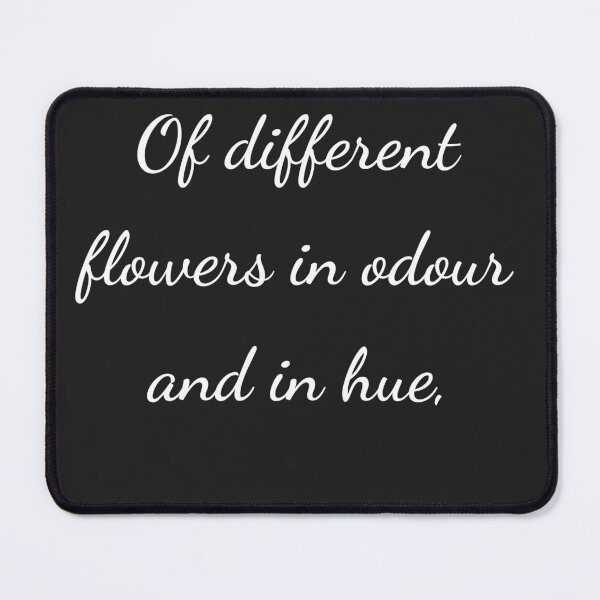 Item preview, “Of different flowers in odour and in hue,” - handwriting white designed and sold by ariksworld.