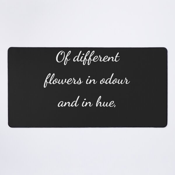 Item preview, “Of different flowers in odour and in hue,” - handwriting white designed and sold by ariksworld.