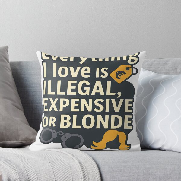 Item preview, Everything I Love Is Illegally Expensive or Blonde designed and sold by niedi18.