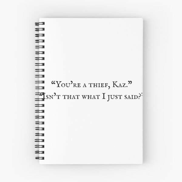 Item preview, You're a Thief Kaz Six of Crows Book Quote designed and sold by missmarilee.