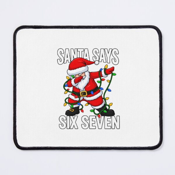 Item preview, Santa Says Six Seven designed and sold by ObukiLantara.