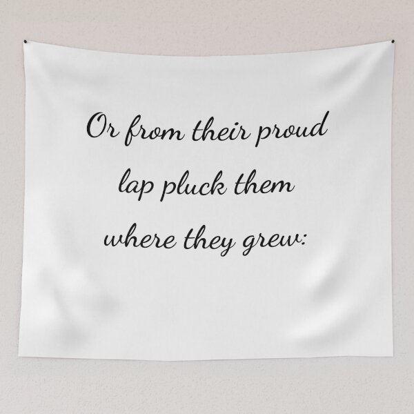 Item preview, “Or from their proud lap pluck them where they grew:” - handwriting black designed and sold by ariksworld.
