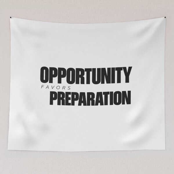 Item preview, Opportunity Favors Preparation designed and sold by bolaAura.