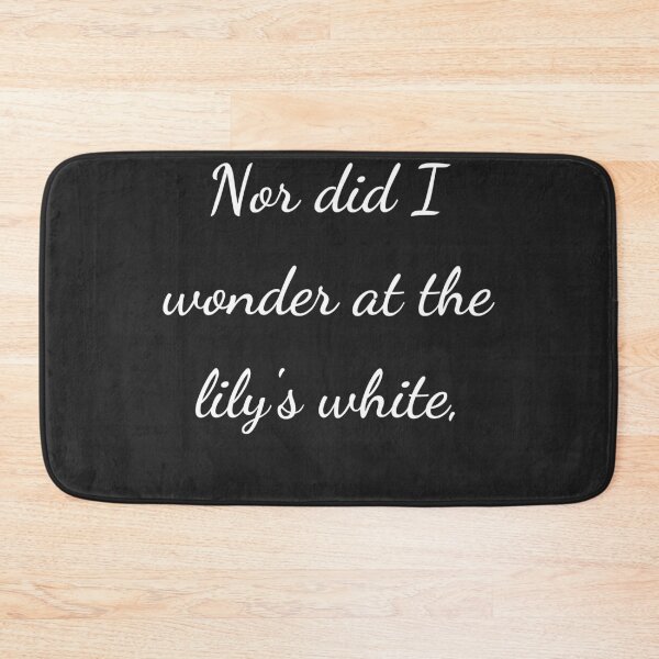Item preview, “Nor did I wonder at the lily’s white,” - handwriting white designed and sold by ariksworld.