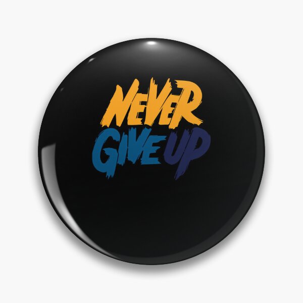 Item preview, Never Give Up designed and sold by NikkoleBeazer1.