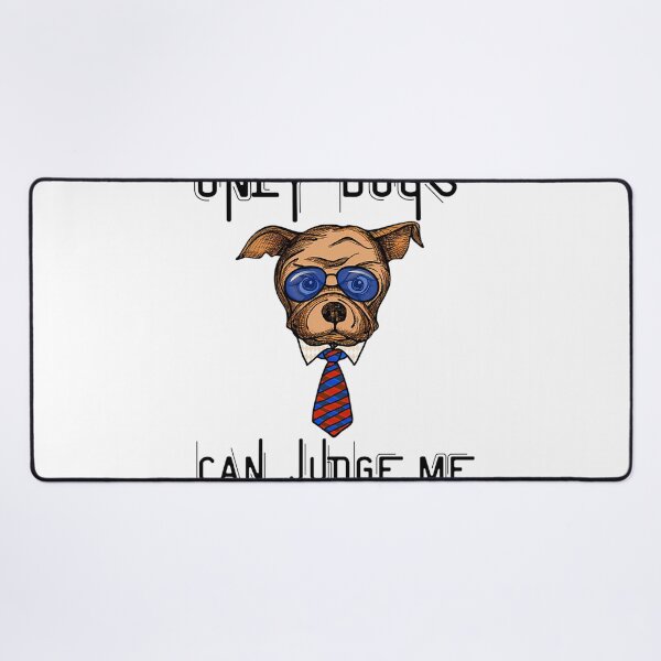 Item preview, Only Dogs Can Judge Me designed and sold by NikkoleBeazer1.