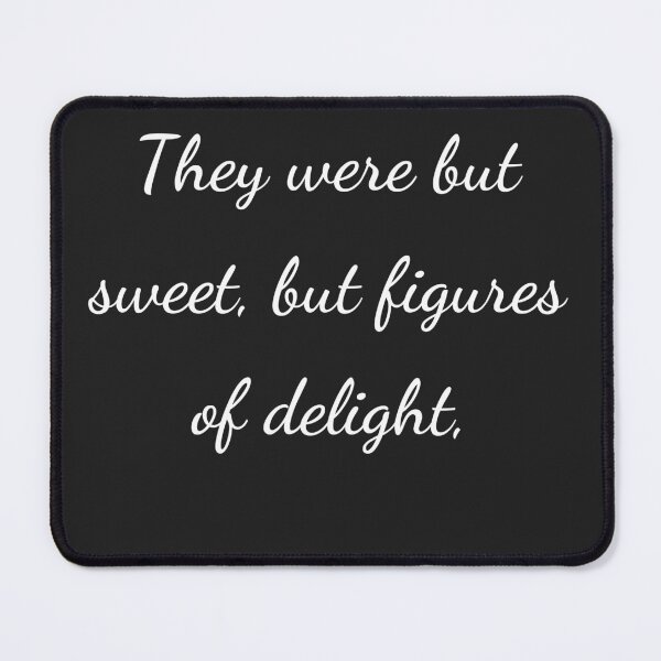 Item preview, “They were but sweet, but figures of delight,” - handwriting white designed and sold by ariksworld.