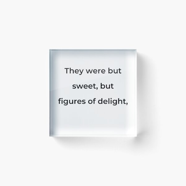 Item preview, “They were but sweet, but figures of delight,” - print black designed and sold by ariksworld.