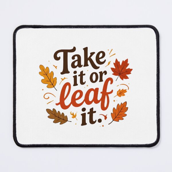 Item preview, Autumn Leaves Pun – Take It or Leaf It designed and sold by Icareis-Studios.