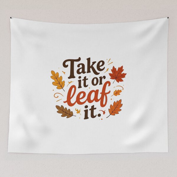 Item preview, Autumn Leaves Pun – Take It or Leaf It designed and sold by Icareis-Studios.