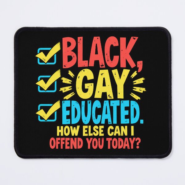 Item preview, Black Gay Educated Funny LGBT Pride designed and sold by nasr-say.