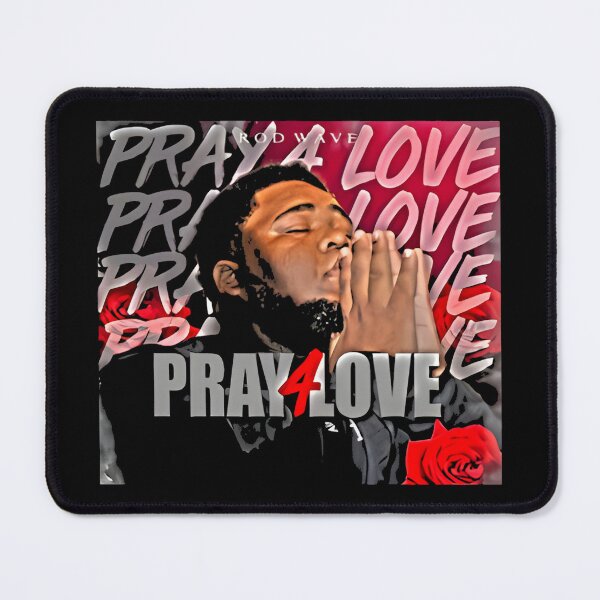 Item preview, Pray 4 Love Rod Wave Fan Art designed and sold by FANART ⭐ ⭐ ⭐ ⭐ ⭐.