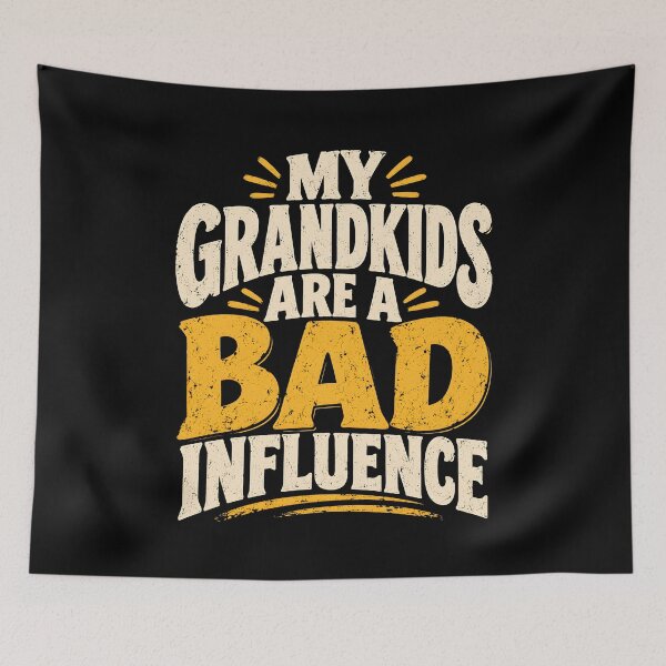 Item preview, My Grandkids Are A Bad Influence designed and sold by Ajahakodoma.