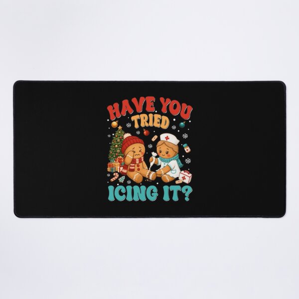 Item preview, Have You Tried Icing It Funny Christmas Nurse Gingerbread Holiday Humor designed and sold by ghanagjkiyf.