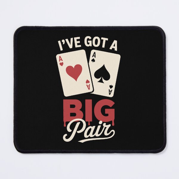 Item preview, I've Got A Big Pair – Funny Poker Player Aces Card Art designed and sold by jkrphoto.