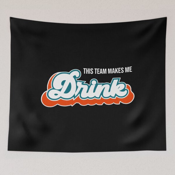 Item preview, Miami Football This Team Makes Me Drink Screen Printed  designed and sold by KeveElise.