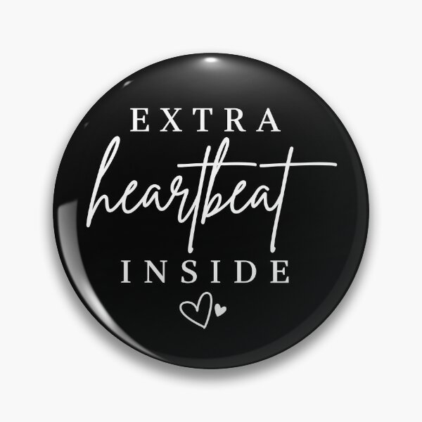 Item preview, Extra Heartbeat Inside designed and sold by StarSplatter.