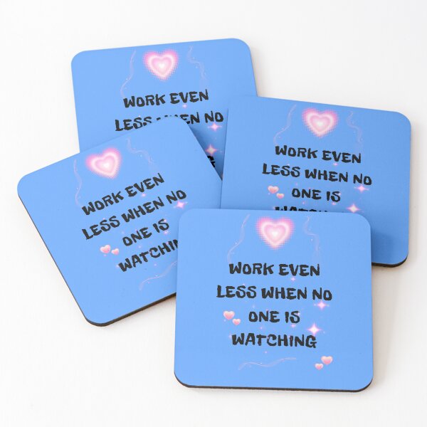 Item preview, Work Even Less When No One Is Watching Sarcastic Office Humor designed and sold by DontCareClub.