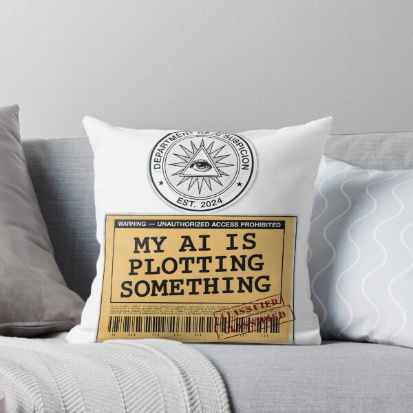 Item preview, My AI Is Plotting Something Classified Warning Label Department of AI Suspicion Funny Tech Conspiracy designed and sold by DarylWelsh2024.