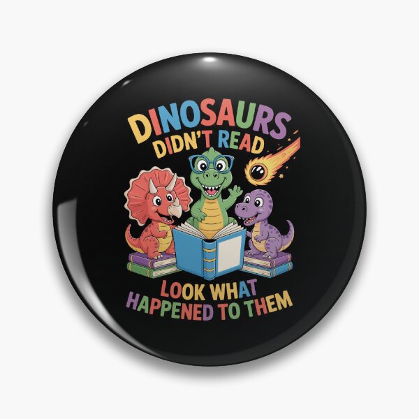Item preview, Dinosaurs Didn't Read Look What Happened To Them – Reading Art designed and sold by jkrphoto.