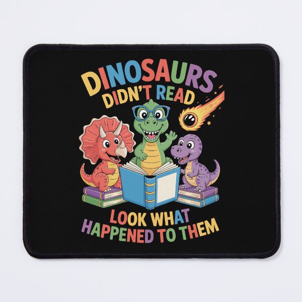 Item preview, Dinosaurs Didn't Read Look What Happened To Them – Reading Art designed and sold by jkrphoto.