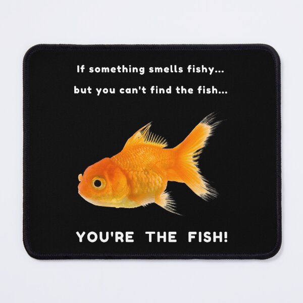 Item preview, If Something Smells Fishy Funny Fish Meme designed and sold by Artography Designs.