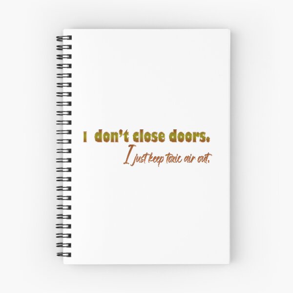 Item preview, I don't close doors. I just keep toxic air out. designed and sold by Yamy Morrell Art and Design.