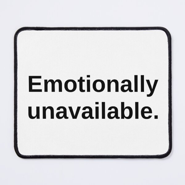 Item preview, Emotionally unavailable. Sticker designed and sold by PRIME4YOU.