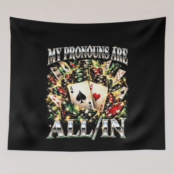 Item preview, Funny My Pronouns Are All Slash In Funny Poker Bootleg Art designed and sold by elderberry.