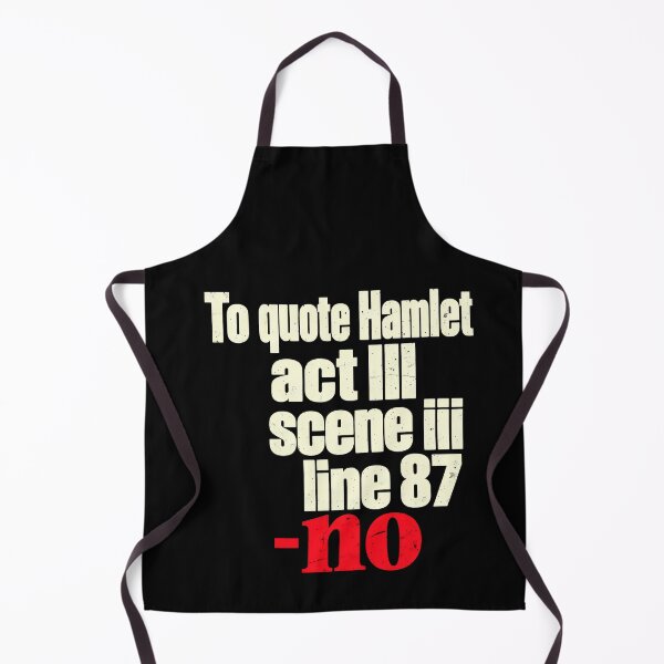 Aperçu de l'œuvre Drôle de citation d'Hamlet, acte III, scène III, vers 87. Pas d'art. créée et vendue par elderberry.