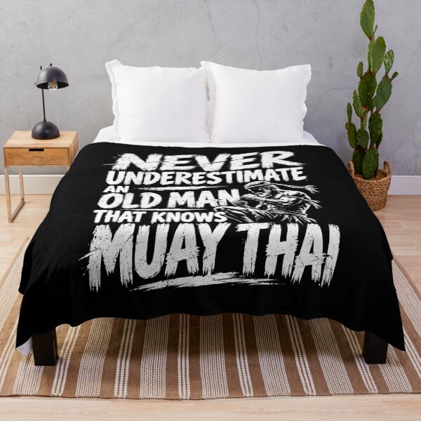 Item preview, Never underestimate an old man that knows Muay Thai designed and sold by Ajahakodoma.