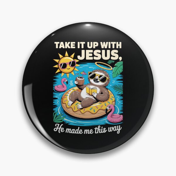 Item preview, Take It Up With Jesus He Made Me This Way designed and sold by jkrphoto.