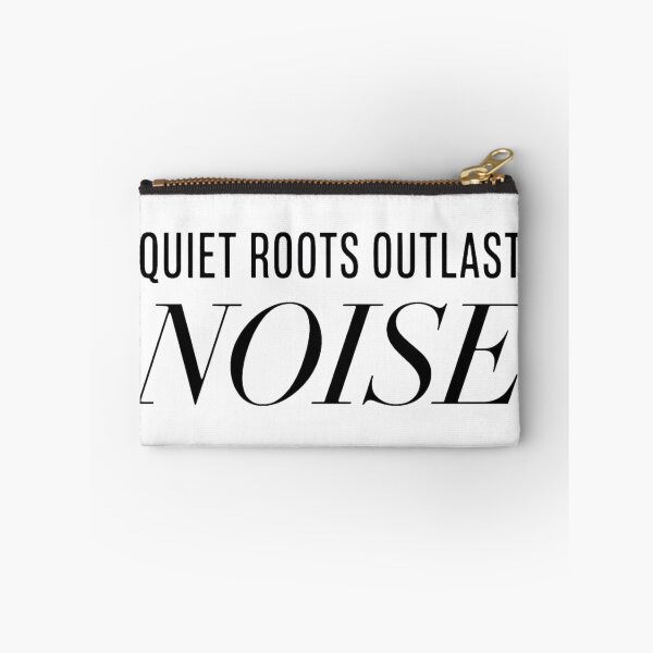 Item preview, Quiet Roots Outlast Noise designed and sold by Quiet Wisdom.