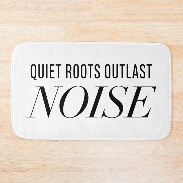 Item preview, Quiet Roots Outlast Noise designed and sold by Quiet Wisdom.