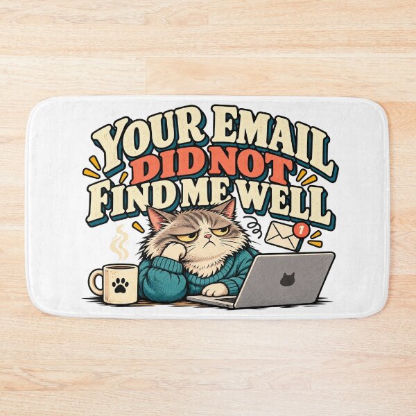 Item preview, Your Email Did Not Find Me Well – Funny Work Humor for Tired Office Workers designed and sold by GingaArt.