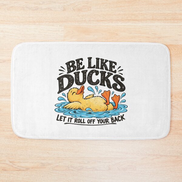 Item preview, Be Like Ducks Let It Roll Off Your Back designed and sold by fairmont-press.