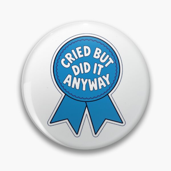 Item preview, Ribbon Sticker | Cried But Did It Anyway Funny Award Design. designed and sold by Gopal Verma.