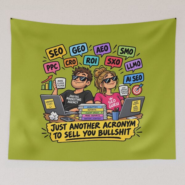Item preview, Just Another Acronym to Sell You Bullshit – Digital Marketing designed and sold by TribeGlyph.