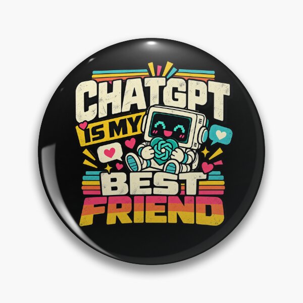 Item preview, ChatGPT Is My Best Friend designed and sold by screenpromos.