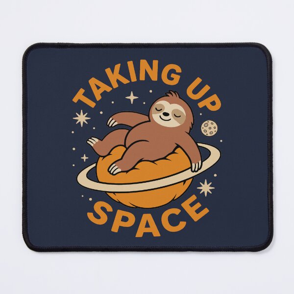 Item preview, Taking Up Space - Relaxed Sloth designed and sold by Regal Rev.