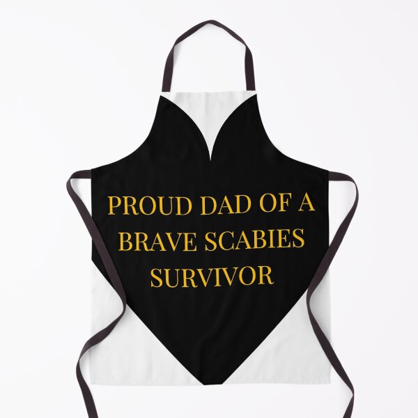 Item preview, Proud Dad of a Brave Scabies Survivor designed and sold by TheIconSmith.