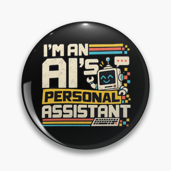 Item preview, I'm an AI's Personal Assistant designed and sold by screenpromos.