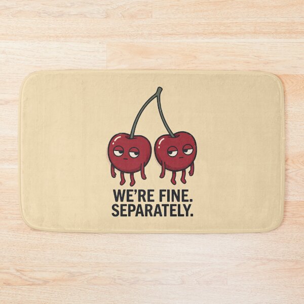 Item preview, Relationship Humor Funny Cherries Were Fine Separately designed and sold by SplashTastic.