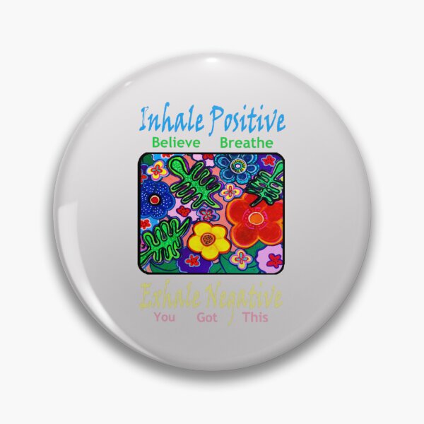 Item preview, Inhale Positive Exhale Negative Hand Painted Flowers designed and sold by kel72.