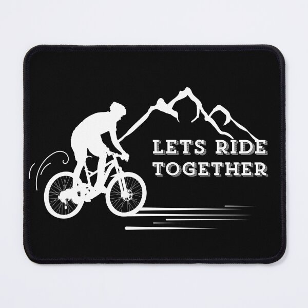 Item preview, Lets Ride Together Cycling Mountain Biker designed and sold by Mr besho.